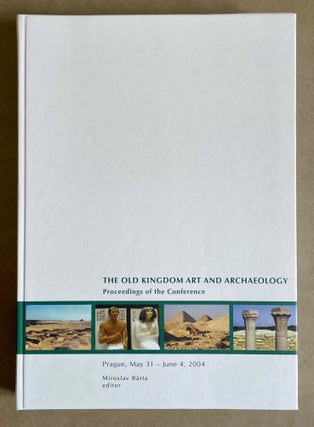Item #M9092b The Old Kingdom art and archaeology. Proceedings of the conference held in Prague,...[newline]M9092b-00.jpeg