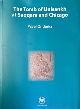 Item #M9093f The Tomb of Unisankh at Saqqara and Chicago. Unis Cemetary North-West II. ONDERKA...