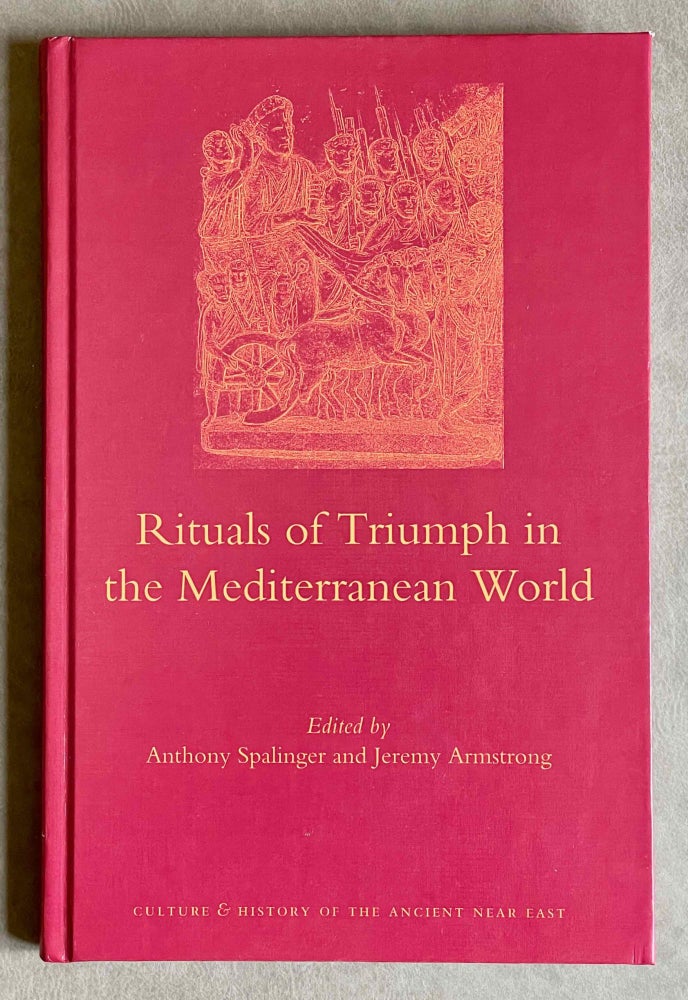 Item #M9108 Rituals of Triumph in the Mediterranean World. SPALINGER Anthony John - ARMSTRONG Jeremy.[newline]M9108-00.jpeg