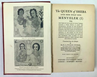 The Queen of Sheba and her only son Menyelek (I). being the 'Book of the glory of kings' (Kebra nagast) a work which is alike the traditional history of the establishment of the religion of the Hebrews in Ethiopia, and the patent of sovereignty which is now universally accepted in Abyssinia as the symbol of the divine authority to rule which the kings of the Solomonic line claimed to have received through their descent from the house of David.[newline]M9118-01.jpeg