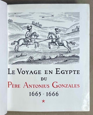 Voyage en Egypte du Père Antonius Gonzales, 1665-1666. 2 volumes (complete set)