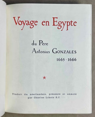 Voyage en Egypte du Père Antonius Gonzales, 1665-1666. 2 volumes (complete set)