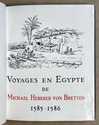 Voyages en Egypte de Michael Heberer von Bretten. 1585-1586.