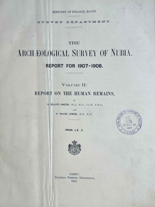 The archaeological survey of Nubia. Report for 1907-1908. Vol. I,1: Archaeological Report, by George A. Reisner. Vol. I,2: Plates and plans accompanying volume I. Volume II,1: Report on the human remains, by G. Elliot Smith and F. Wood Jones. Vol. II,2: Plates accompanying volume II. Vol. III,1: Report for 1908-1909. Vol. I, part I: Report on the work of the season 1908-1909; part II: Catalogue of graves and their contents, by C.M. Firth. Vol. III,2: Plates and plans accompanying volume I. Vol. IV: Report for 1909-1910, by C.M. Firth. Vol. V: Report for 1910-1911, by C.M. Firth. (complete set)[newline]M9178-36.jpeg
