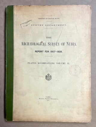 The archaeological survey of Nubia. Report for 1907-1908. Vol. I,1: Archaeological Report, by George A. Reisner. Vol. I,2: Plates and plans accompanying volume I. Volume II,1: Report on the human remains, by G. Elliot Smith and F. Wood Jones. Vol. II,2: Plates accompanying volume II. Vol. III,1: Report for 1908-1909. Vol. I, part I: Report on the work of the season 1908-1909; part II: Catalogue of graves and their contents, by C.M. Firth. Vol. III,2: Plates and plans accompanying volume I. Vol. IV: Report for 1909-1910, by C.M. Firth. Vol. V: Report for 1910-1911, by C.M. Firth. (complete set)[newline]M9178-46.jpeg