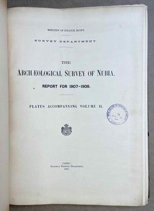The archaeological survey of Nubia. Report for 1907-1908. Vol. I,1: Archaeological Report, by George A. Reisner. Vol. I,2: Plates and plans accompanying volume I. Volume II,1: Report on the human remains, by G. Elliot Smith and F. Wood Jones. Vol. II,2: Plates accompanying volume II. Vol. III,1: Report for 1908-1909. Vol. I, part I: Report on the work of the season 1908-1909; part II: Catalogue of graves and their contents, by C.M. Firth. Vol. III,2: Plates and plans accompanying volume I. Vol. IV: Report for 1909-1910, by C.M. Firth. Vol. V: Report for 1910-1911, by C.M. Firth. (complete set)[newline]M9178-47.jpeg