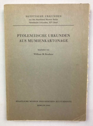 Item #M9193 Ptolemäische Urkunden aus Mumienkartonage. BRASHEAR William M