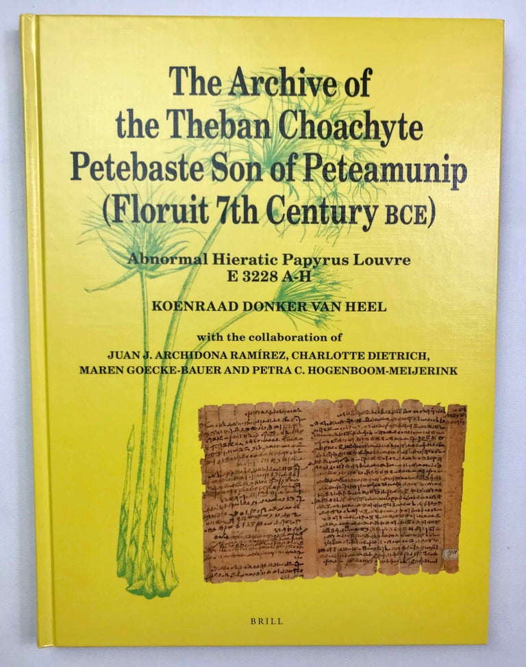 Item #M9196 The archive of the Theban choachyte Petebaste son of Peteamunip (floruit 7th century BCE). Abnormal hieratic papyrus Louvre E 3228 A-H (P.L. Bat. 38). DONKER VAN HEEL Koenraad.[newline]M9196-00.jpeg