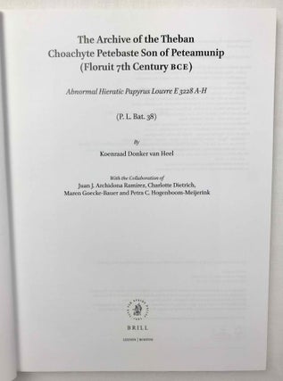The archive of the Theban choachyte Petebaste son of Peteamunip (floruit 7th century BCE). Abnormal hieratic papyrus Louvre E 3228 A-H (P.L. Bat. 38).