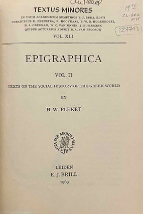 Epigraphica. Vol. I: Texts on the economic history of the Greek world. Vol. II: Texts on the social history of the Greek world.[newline]M9200-12.jpeg