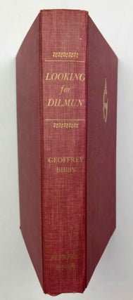 Item #M9216 Looking for Dilmun. BIBBY Geoffrey