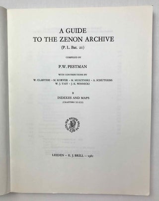 A Guide to the Zenon Archive. A. Chapters I-X: Lists and Surveys. B. Chapters XI-XXI: Indexes and Maps (complete set)