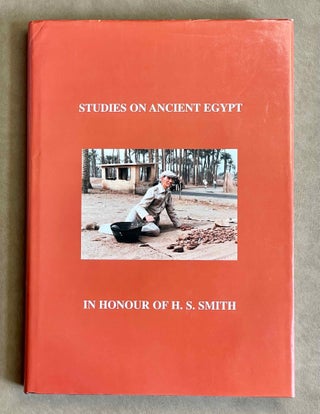 Item #M9241 Studies on Ancient Egypt. In honour of H.S. Smith. SMITH Henry Sydney - LEAHY Anthony...