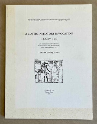 Item #M9248 A Coptic Initiatory Invocation: PGM IV 1-25. An Essay in Interpretaion, with Critical...