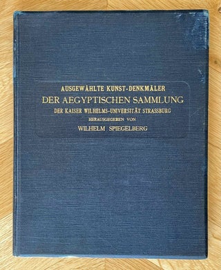 Ausgewählte Kunst-Denkmäler der aegyptischen Sammlung der Kaiser Wilhelms-Universität Strassburg[newline]M9249-01.jpeg