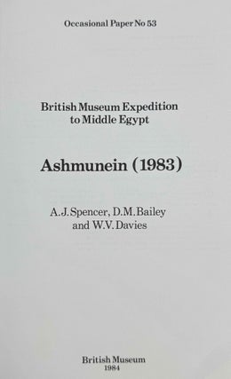 British Museum Expedition to Middle Egypt. Ashmunein (1983).