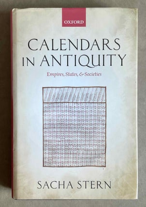 Item #M9276 Calendars in antiquity. Empires, states, and societies. STERN Sacha[newline]M9276-00.jpeg