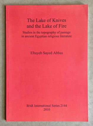 Item #M9277 The lake of knives and the lake of fire. Studies in the topography of passage in...