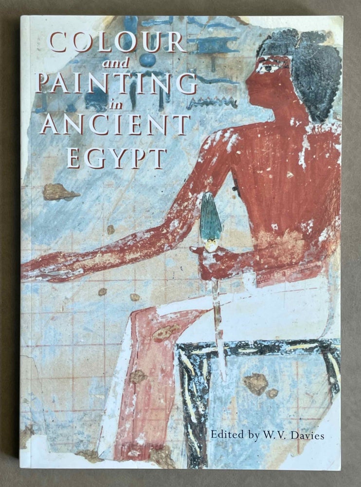 Item #M9278 Colour and painting in ancient Egypt. DAVIES William Vivian.[newline]M9278-00.jpeg