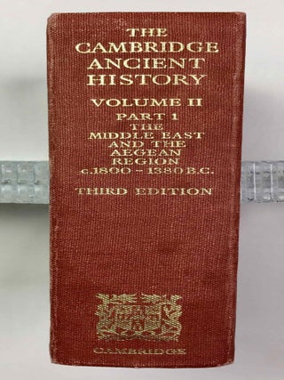 The Cambridge Ancient History. Vol. I,1: Prolegomena and Prehistory. Vol. I,2: Early history of the Middle East. Vol. II,1: The Middle East and the Aegean Region c. 1800-1380 B.C. Vol. II,2: History of the Middle East and the Aegean Region (1380-1000 B.C.). 4 volumes.[newline]M9299-38.jpeg