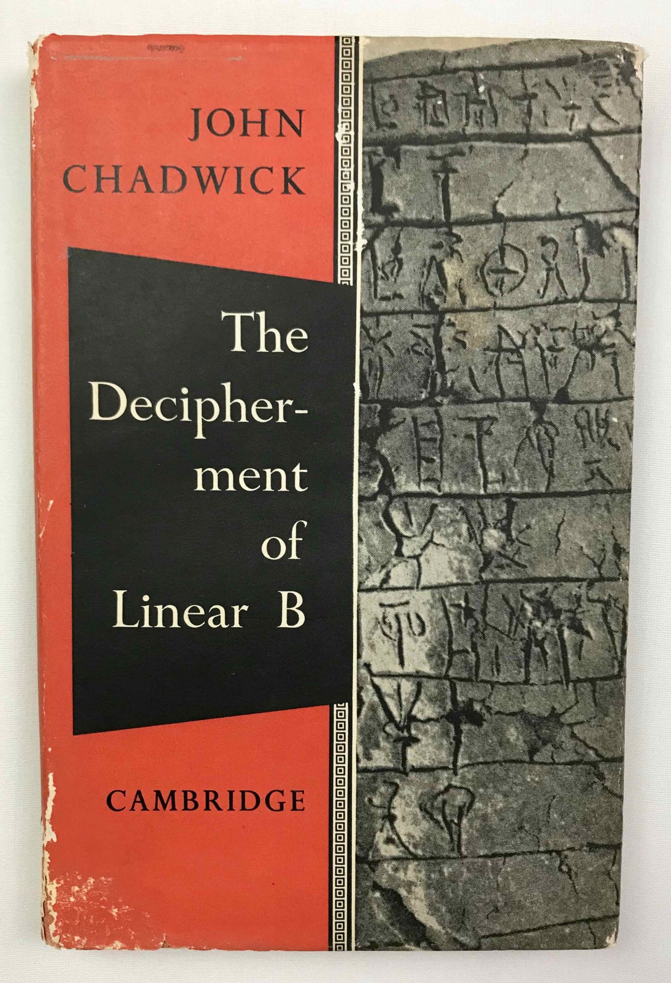 The Decipherment Of Linear B. | CHADWICK John