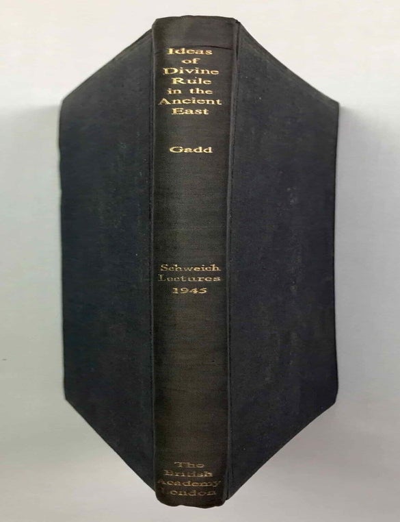 Item #M9303 Ideas of divine rule in the Ancient East. GADD Cyril John.[newline]M9303-00.jpeg
