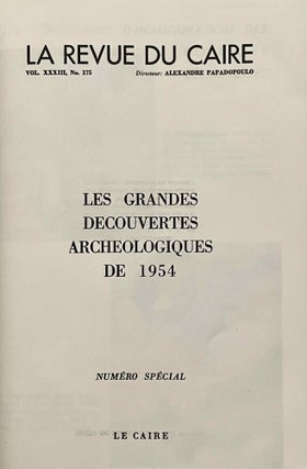 Revue du Caire, vol. XXXIII, No. 175. Numéro spécial: Les grandes découvertes archéologiques de 1954.[newline]M9326a-03.jpeg
