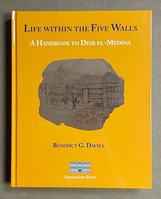 Item #M9329b Life Within the Five Walls. A Handbook to Deir el-Medina. DAVIES Benedict G[newline]M9329b-00.jpeg