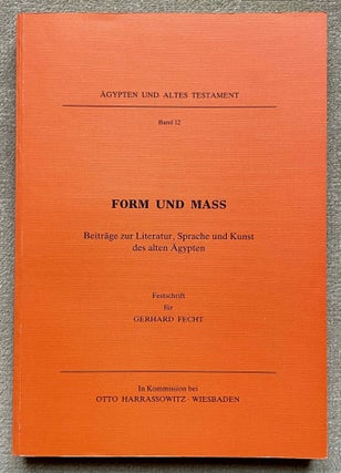 Item #M9330a Form und Mass. Beiträge zur Literatur, Sprache und Kunst des alten Ägypten....