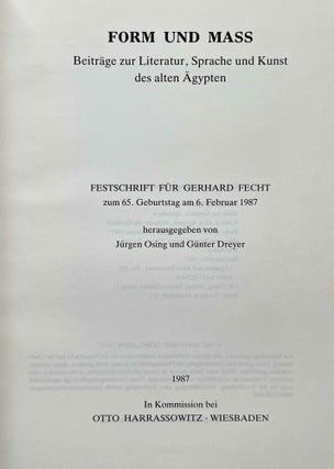 Form und Mass. Beiträge zur Literatur, Sprache und Kunst des alten Ägypten. Festschrift für Gerhard Fecht zum 65. Geburtstag am 06. Februar 1987.