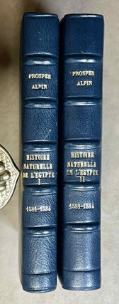 Item #M9336 Histoire naturelle de l'Egypte. 1581-1584. 2 volumes (complete set). ALPIN Prosper