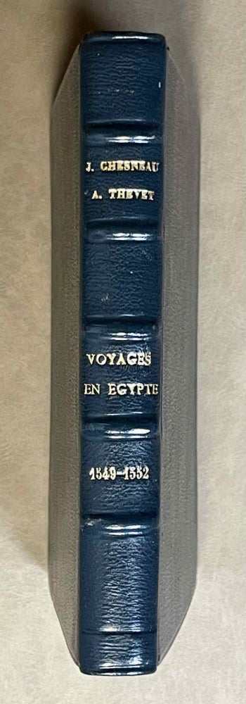 Item #M9338 Voyages en Egypte des années 1549-1552. Jean Chesneau - André Thevet. CHESNEAU Jean - THEVET André.[newline]M9338-00.jpeg