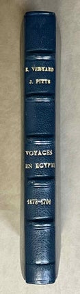 Item #M9339 Voyages en Egypte pendant les années 1678-1701. Ellis VERYARD - Joseph PITTS - John...