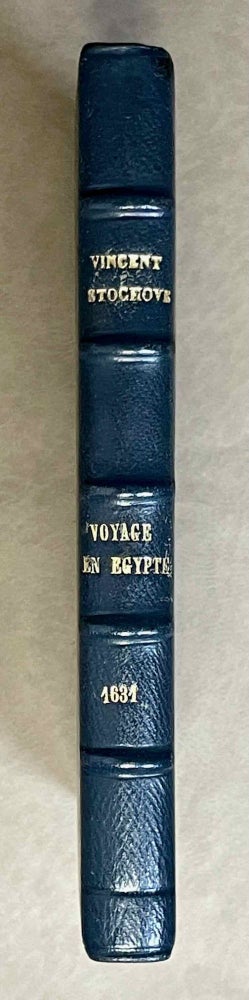 Item #M9340 Voyage en Egypte. 1631. STOCHOVE Vincent - FERMANEL Gilles - FAUVEL Robert.[newline]M9340-00.jpeg