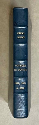 Item #M9342 Voyages en Egypte des années 1634, 1635 & 1636. BLUNT Henry - ALBERT Jacques -...