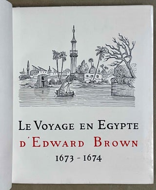 Voyage en Egypte d'Edward Brown. 1673-1674.