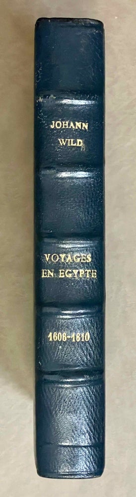 Item #M9345 Voyages en Egypte de Johann Wild. 1606-1610. WILD Johann.[newline]M9345-00.jpeg