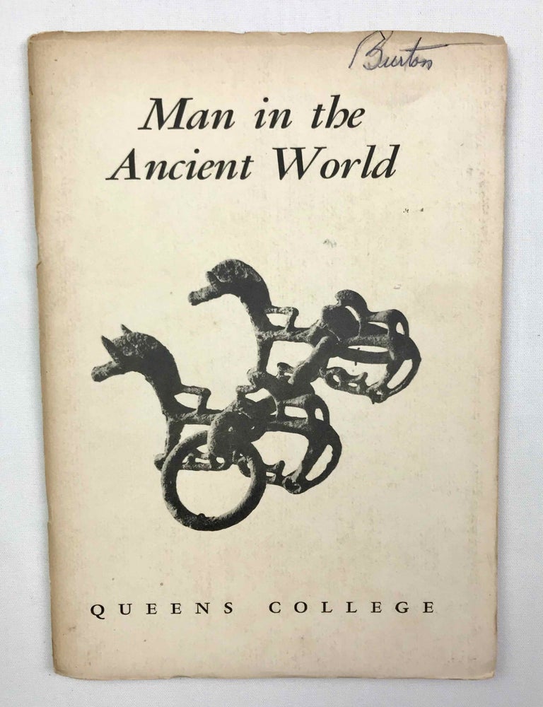 Item #M9350 Man in the ancient world. An exhibition of pre-Christian objects from the regions of the Near East, Egypt, and the Mediterranean : February 10 - March 7, 1958, The Queens College Art Collection, Paul Klapper Library, Queens College, Flushing, New York. PORADA Edith.[newline]M9350-00.jpeg