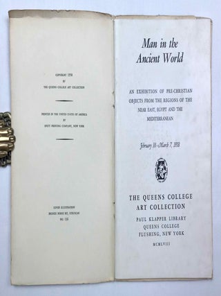 Man in the ancient world. An exhibition of pre-Christian objects from the regions of the Near East, Egypt, and the Mediterranean : February 10 - March 7, 1958, The Queens College Art Collection, Paul Klapper Library, Queens College, Flushing, New York.[newline]M9350-01.jpeg