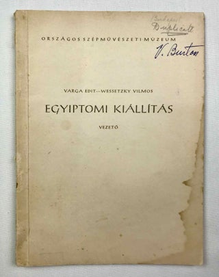 Item #M9353 Országos Szépm_vészeti Múzeum. Egyiptomi kiállítás. Vezet_. (Translation:...