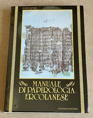 Item #M9379 Manuale di papirologia ercolanese. CAPASSO Mario
