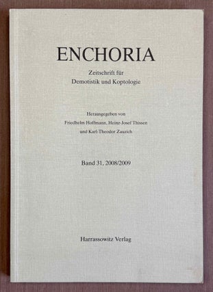 Enchoria. Zeitschrift für Demotistik und Koptologie. Band 1 (1971) to 31 (2008-2009) (complete run).