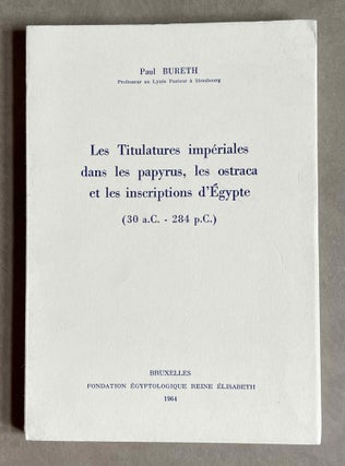 Item #M9391 Les titulatures impériales dans les papyrus, les ostraca et les inscriptions...