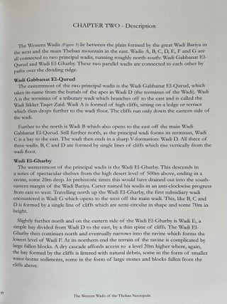 The Western wadis of the Theban necropolis. A re-examination of the Western wadis of the Theban necropolis. By the joint-mission of the Cambridge Expedition to the Valley of the Kings and The New Kingdom Research Foundation 2013-2014.