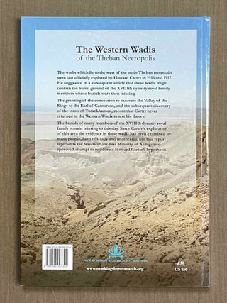The Western wadis of the Theban necropolis. A re-examination of the Western wadis of the Theban necropolis. By the joint-mission of the Cambridge Expedition to the Valley of the Kings and The New Kingdom Research Foundation 2013-2014.