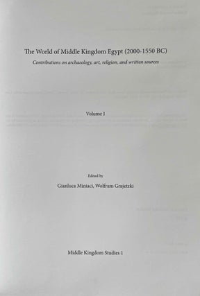The world of Middle Kingdom Egypt (2000-1550 BC). Contributions on archaeology, art, religion and other written sources. Volume I.