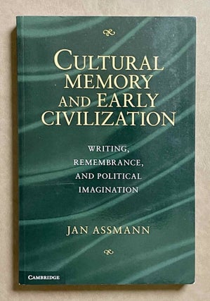 Item #M9427 Cultural memory and early civilization. Writing, remembrance, and political...[newline]M9427-00.jpeg