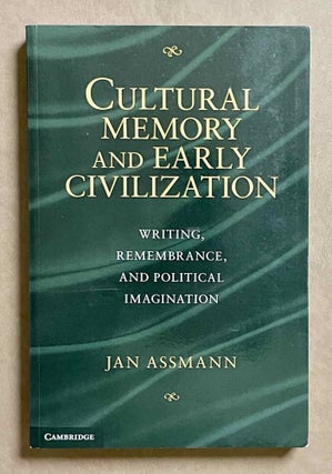 Item #M9427 Cultural memory and early civilization. Writing, remembrance, and political...