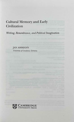 Cultural memory and early civilization. Writing, remembrance, and political imagination.[newline]M9427-01.jpeg