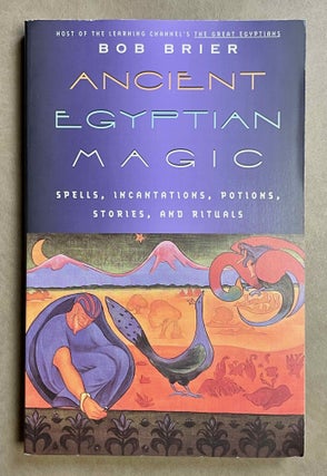 Item #M9430 Ancient Egyptian Magic. Spells, incantations, potions, stories, and ritual. BRIER Bob[newline]M9430-00.jpeg